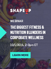 ShapeUp Webinar: The Biggest Fitness & Nutrition Blunders in Corporate Wellness